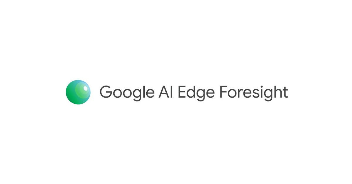 google-ai-edge-foresight.jpg